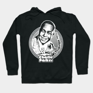 Charlie Parker  // Retro Jazz Music Fan Design Hoodie